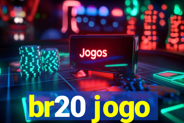 br20 jogo